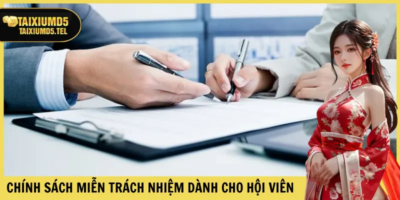 Chính sách miễn trách nhiệm dành cho hội viên